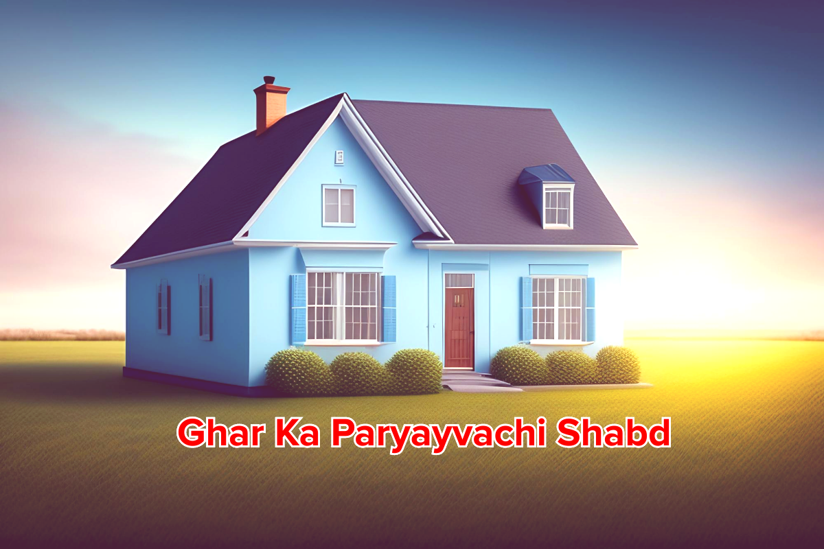 Ghar Ka Paryayvachi Shabd